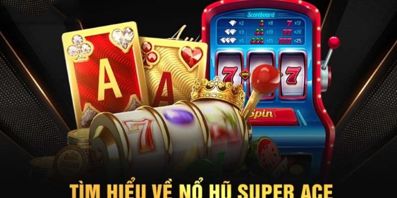 nohu siêu cấp ace